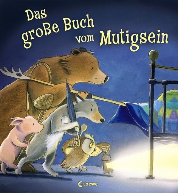 „Das große Buch vom Mutigsein“ ist eine liebevoll gestaltete Sammlung von Geschichten, die Kindern hilft ihre Ängste zu überwinden.