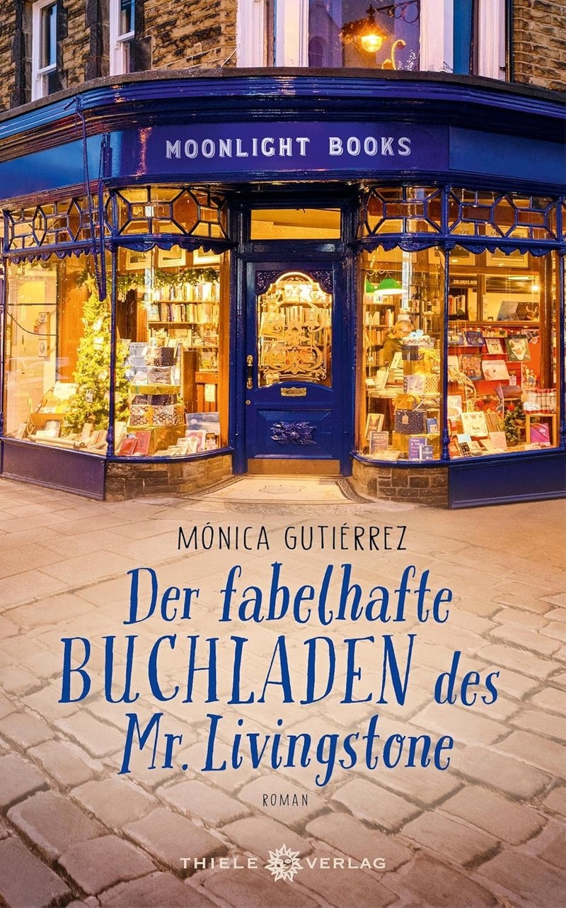 „Der fabelhafte Buchladen des Mr. Livingstone“ von Mónica Gutiérrez dreht sich um den Buchladen „Moonlight Books“ im herzen Londons.