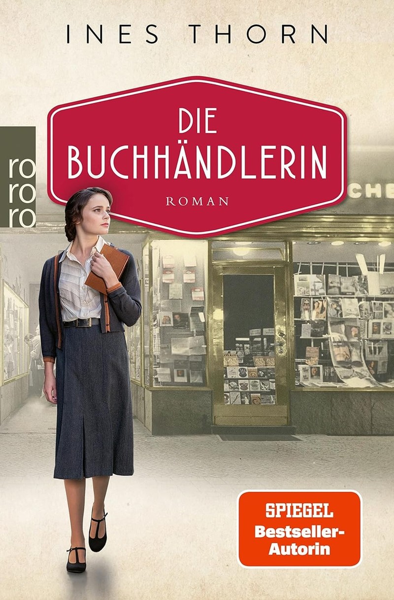 „Die Buchhändlerin“ von Ines Thorn erzählt vom Wiederaufbau eines Buchladens nach dem zweiten Weltkrieg.