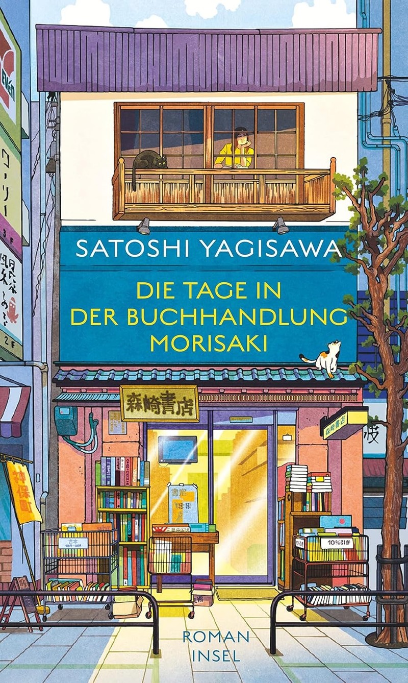 „Die Tage in der Buchhandlung Morisaki“ von Satoshi Yagisawa ist eine liebevolle Hommage an Buchläden.