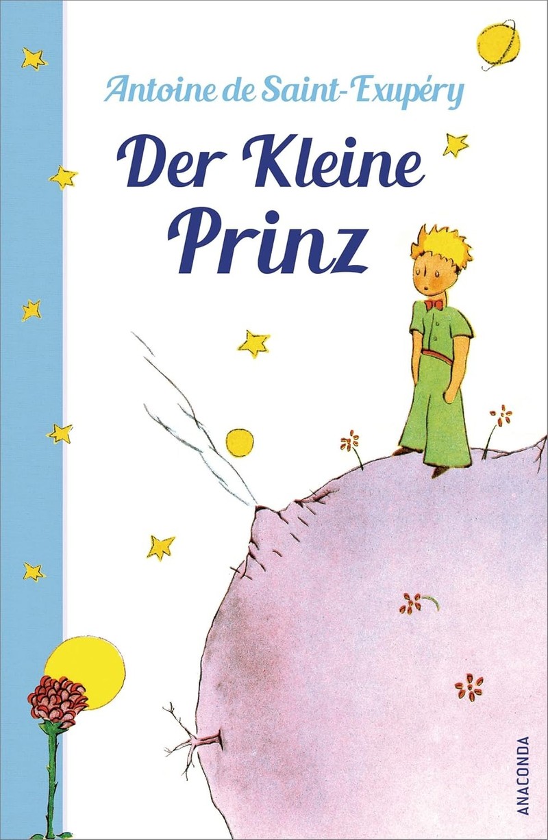 „Der kleine Prinz“ von Antoine de Saint-Exupéry.