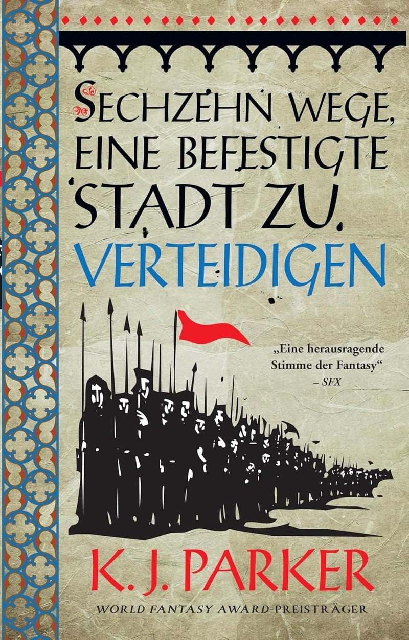 Das Ende von „Sechzehn Wege, eine befestigte Stadt zu verteidigen“ von K. J. Parker überraschte einige Leser, aber nicht im positiven Sinne.