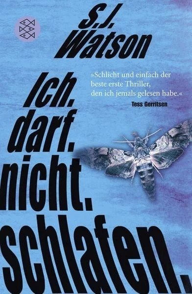 „Ich. Darf. Nicht. Schlafen.“ heißt im Original „Before I Go to Sleep“.