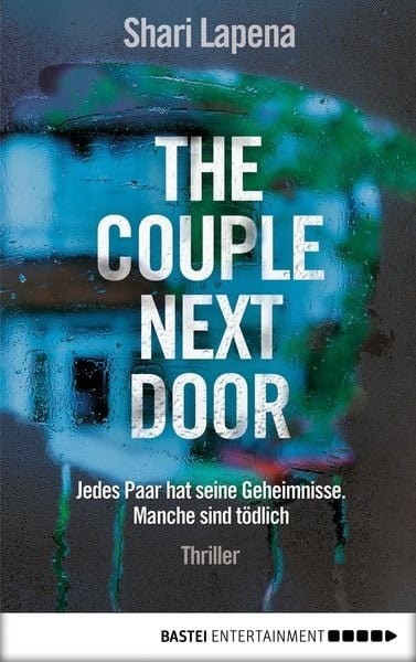 „The Couple Next Door“ von Shari Lapena bietet reichlich Thrill.