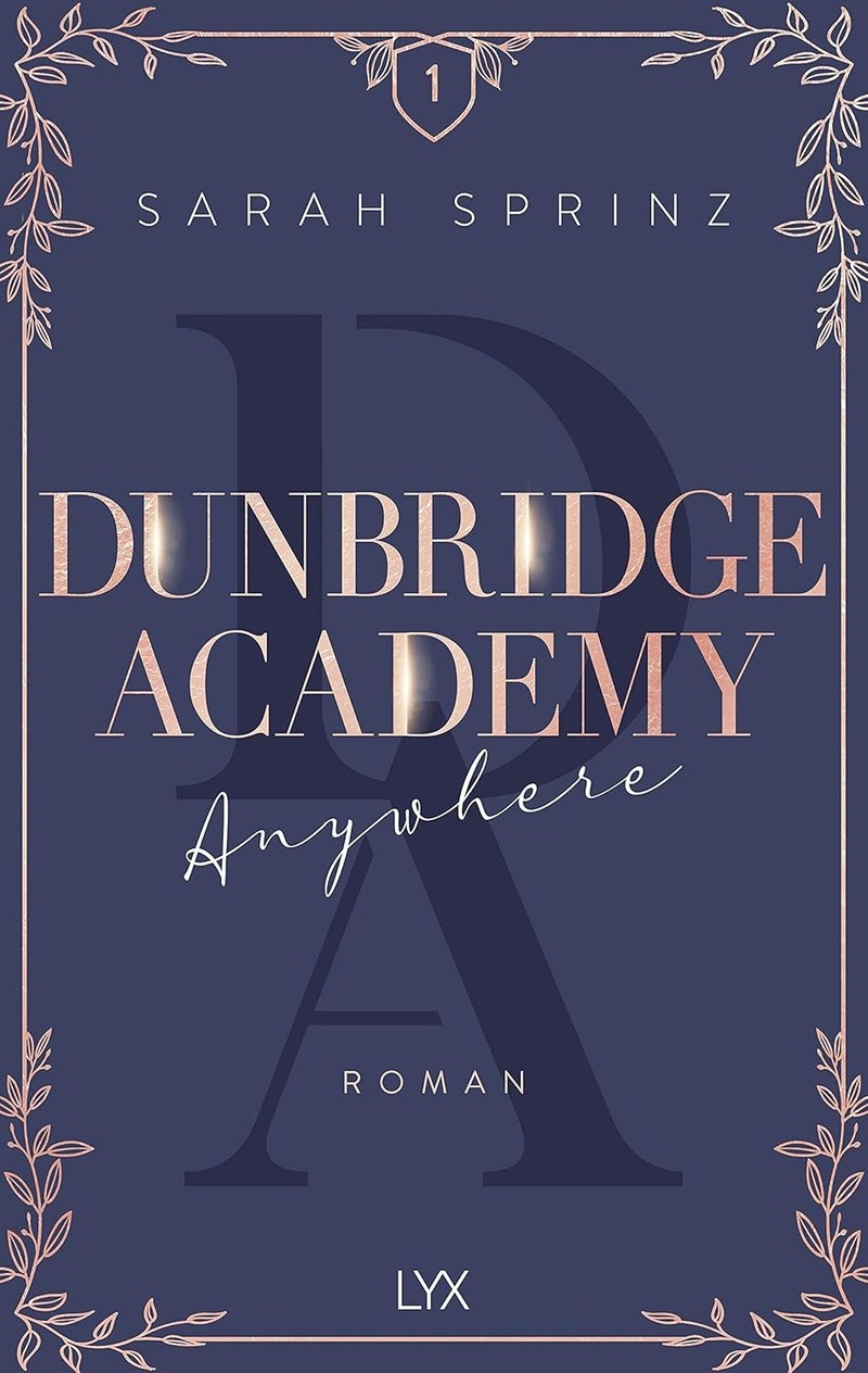 Die „Dunbridge Academy“ ist eine gute Empfehlung für „Maxton Hall“-Fans.