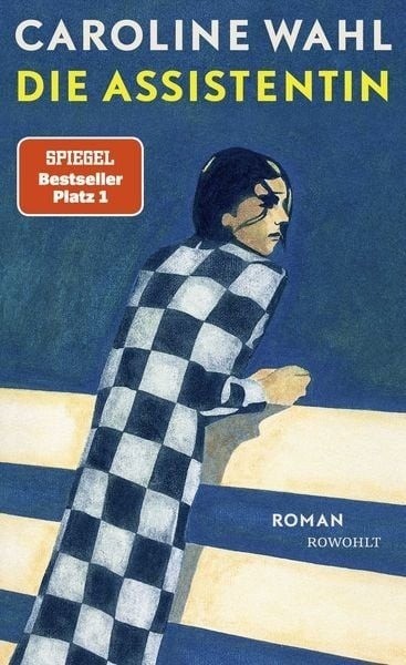 „Die Assistentin“ ist Caroline Wahls drittes Buch.