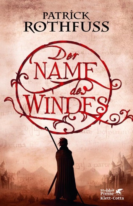 „Der Name des Windes“ von Patrick Rothfuss.