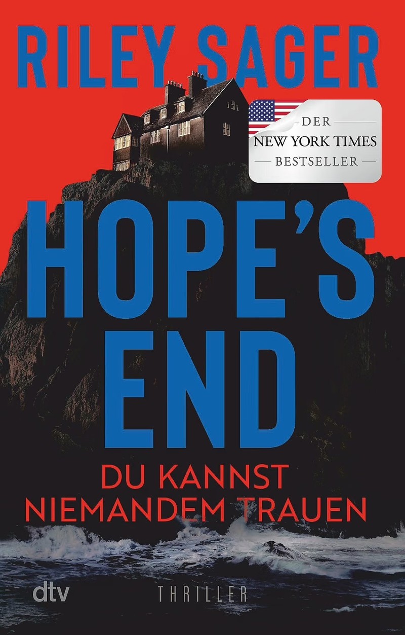 „Hope's End – Du kannst dich nicht verstecken“ von Riley Sager.