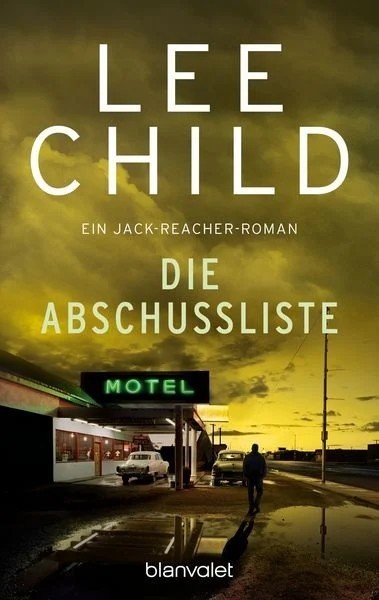 „Die Abschussliste“ ist das erste Reacher-Buch in der chronologischer Reihenfolge.